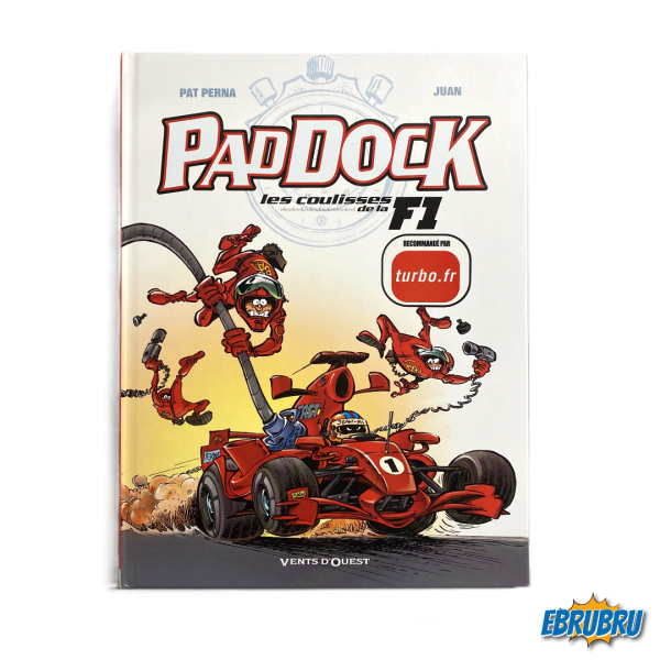 Paddock - Les coulisses de la F1 VENT D'OUEST Tome 1