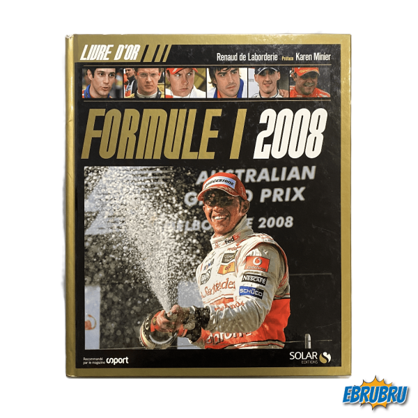 Formule 1 2008 Livre d'or SOLAR EDITIONS