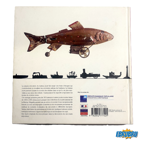 Bateaux Jouets 1850-1950 Livre du Musée national de la Marine
