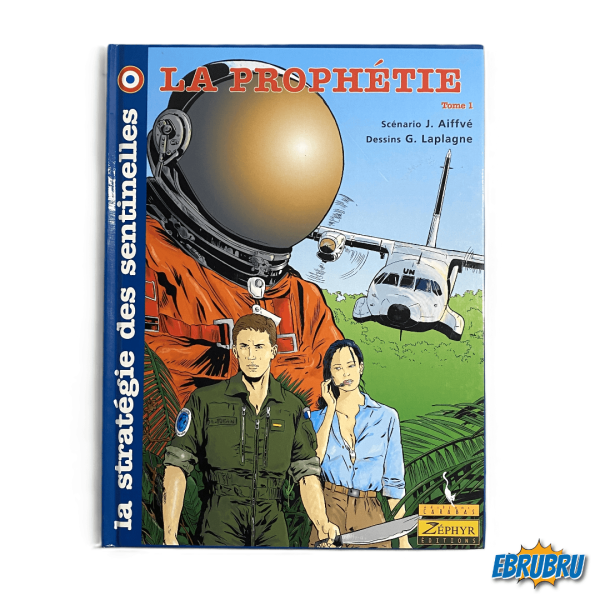 La stratégie des sentinelles - Tome 1 La prophétie