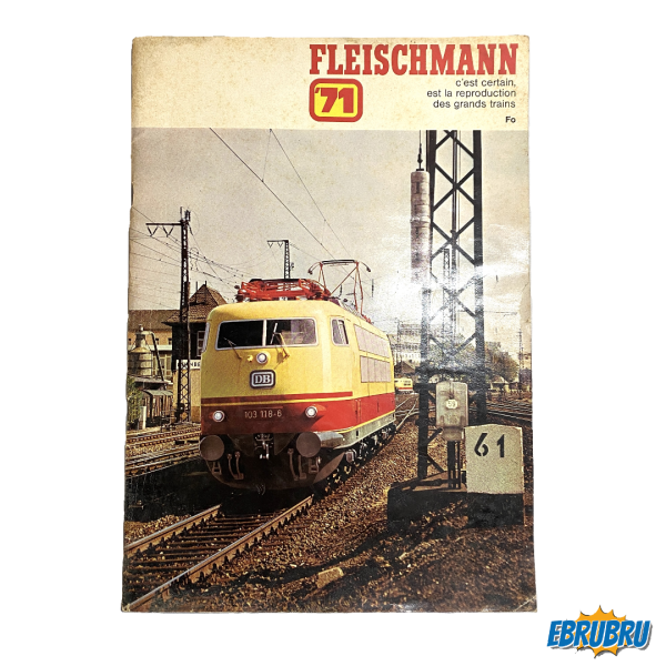 CATALOGUE ANNÉE 71 FLEISCHMANN