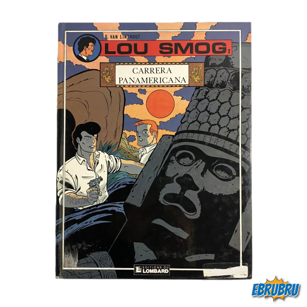 Lou Smog - Tome 2 Carrera Panamericana LE LOMBARD